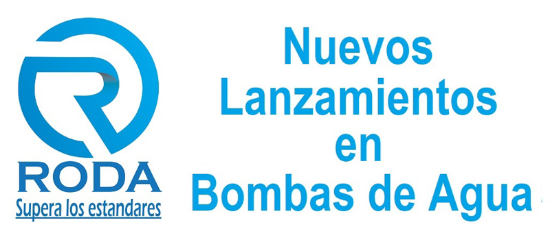 RODA, Nuevos lanzamientos en Bombas de Agua